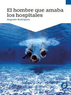 cover image of El hombre que amaba los hospitales